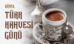 Dışişleri Bakanlığı Dünya Türk Kahvesi Günü'nü kutladı: 'Misafirperverlik ve dostluk sembolü'