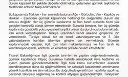 Bakan Bolat: 'İran ile olan gümrük kapılarındaki mevcut durum anbean takip edilmektedir'