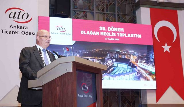 ATO Başkanı Baran: 'Muhtemel deprem riskine karşı sanayi tesislerini, Ankara merkezde olacak şekilde İç Anadolu Bölgemize taşıyalım'