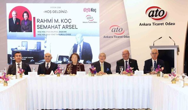 ATO Başkanı Baran: 'Koç Holding'in Ankara'mıza ve ülkemize katkıları son derece değerli'