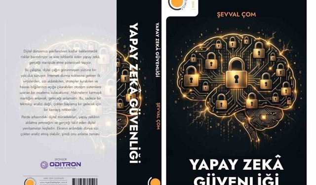 Dijital geleceğin başucu kitabı: 'Yapay Zeka Güvenliği'