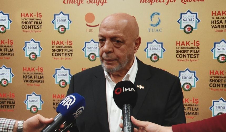HAK-İŞ Başkanı Arslan: 'Asgari Ücret Tespit Komisyonunun yapısını değiştirelim'