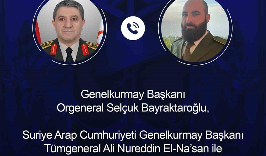 Genelkurmay Başkanı Bayraktaroğlu, Suriyeli mevkidaşı El-Nas ile görüştü