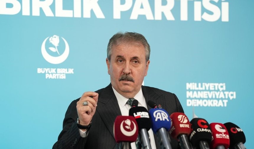BBP Genel Başkanı Destici: 'PKK'nın siyasi uzantıları, Türk siyasetini enfekte etmeye ve açık provokasyonlarına devam etmektedir'