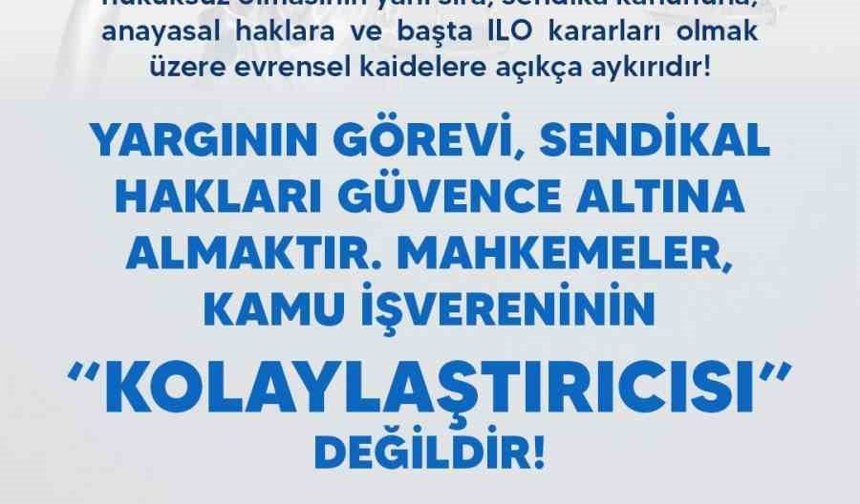 Türk Eğitim-Sen Genel Başkanı Geylan: 'Mahkemeler, kamu işvereninin kolaylaştırıcısı değildir'