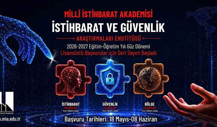 Milli İstihbarat Akademisi'nde lisansüstü başvuru süreci başlıyor